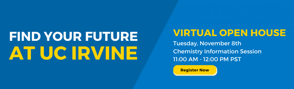 Find Your Future at UC Irvine Virtual Open House - Tuesday, November 8th 11am-12:00pm PST, Register Now